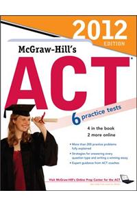 McGraw-Hill's ACT, 2012 Edition