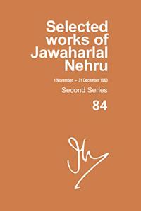 Selected Works of Jawaharlal Nehru, Second Series, Vol-84, 1 Nov-31 Dec 1963