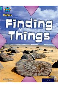 Project X Origins: Turquoise Book Band, Oxford Level 7: Discovery: Finding Things