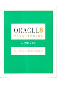 Oracle 8 Programming: A Primer