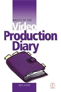 Basics of the Video Production Diary