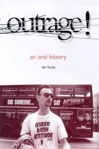 Outrage!: An Oral History Paperback â€“ 1 January 1998