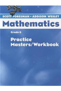 Scott Foresman Math 2004 Practice Masters/Workbook Grade 6