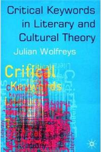 Critical Keywords in Literary and Cultural Theory