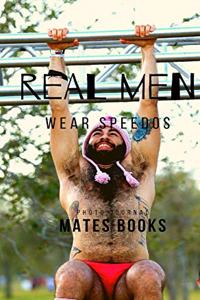Real men wear Speedos