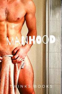 MANHOOD