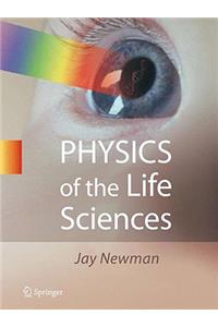 Physics of the Life Sciences