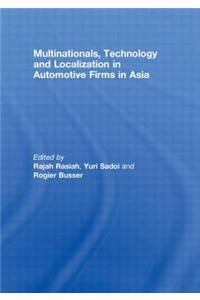 Multinationals, Technology and Localization in Automotive Firms in Asia