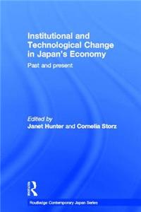 Institutional and Technological Change in Japan's Economy