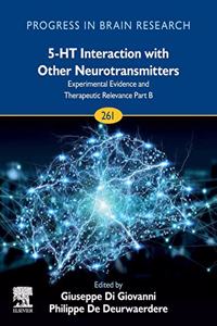 5-Ht Interaction with Other Neurotransmitters: Experimental Evidence and Therapeutic Relevance Part B