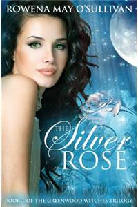 The Silver Rose: The Marylebone Chronicles