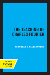 The Teaching of Charles Fourier