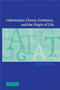 Information Theory, Evolution, and the Origin of Life