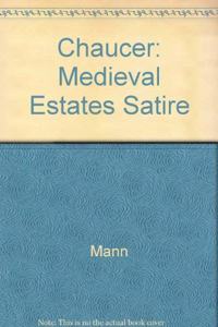 Chaucer and Medieval Estates Satire