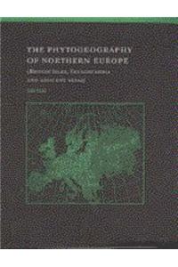 The Phytogeography of Northern Europe: British Isles, Fennoscandia, and Adjacent Areas