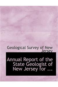 Annual Report of the State Geologist of New Jersey for ...