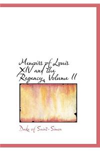 Memoirs of Louis XIV and the Regency, Volume II