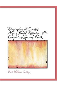 Biography of Senator Alfred Beard Kittredge