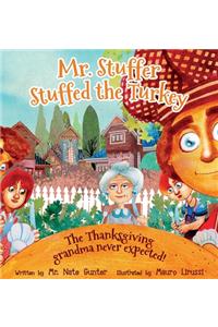 Mr. Stuffer Stuffed the Turkey
