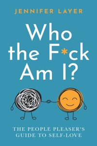 Who the F*ck Am I?