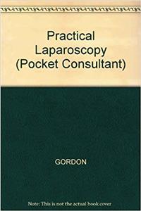 Practical Laparoscopy (Pocket Consultant)