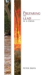 Preparing to Lead in a Crisis
