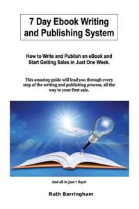 7 day Ebook Writing And Publishing System