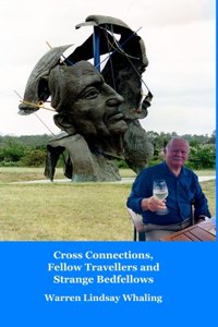Cross Connections, Fellow Travellers and Strange Bedfellows