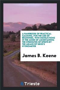 A Handbook of Practical Gauging