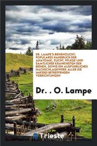 Dr. Lampe's Bienenzucht.