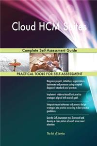 Cloud HCM Suites Complete Self-Assessment Guide
