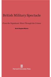 British Military Spectacle