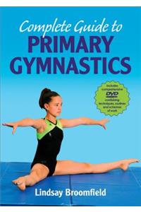 Complete Guide to Primary Gymnastics