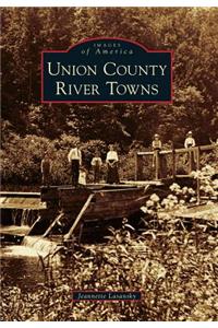 Union County River Towns