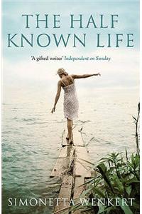 The Half-known Life