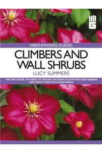 Greenfingers Guides: Climbers and Wall Shrubs