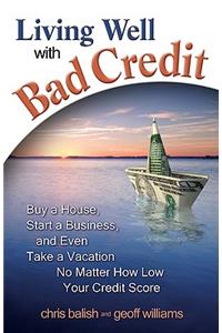Living Well with Bad Credit