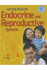 Learning about the Endocrine and Reproductive Systems