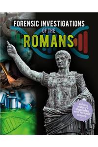Forensic Investigations of the Romans