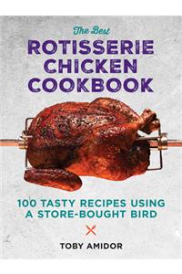 Best Rotisserie Chicken Cookbook