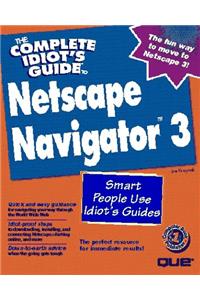 The Complete Idiot's Guide to Netscape Navigator