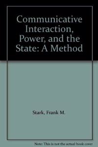 Communicative Interaction, Power and the State