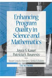 Enhancing Program Quality in Science and Mathematics