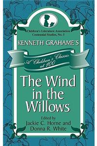 Kenneth Grahame's The Wind in the Willows