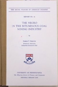 The Negro in the Bituminous Coal Mining Industry