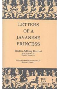 Letters of a Javanese Princess by Raden Adjeng Kartini