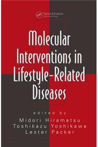 Molecular Interventions in Lifestyle-Related Diseases