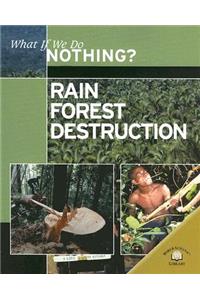 Rain Forest Destruction