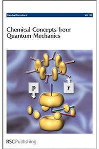Chemical Concepts from Quantum Mechanics