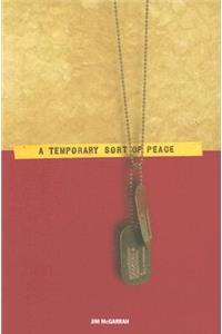 A Temporary Sort of Peace: A Memoir of Vietnam